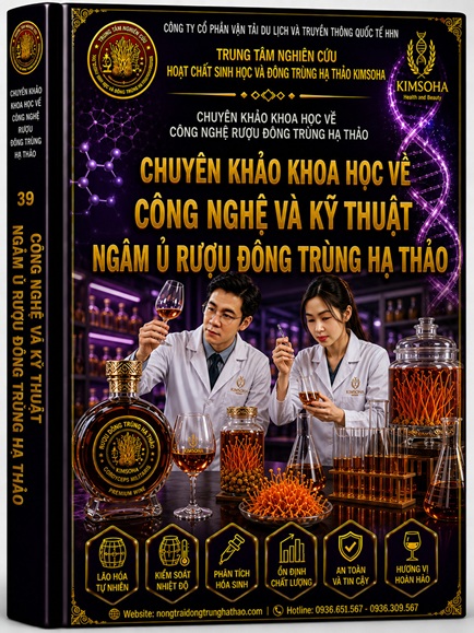 CÔNG BỐ NGHIÊN CỨU KHOA HỌC VỀ CÔNG NGHỆ VÀ KỸ THUẬT NGÂM Ủ RƯỢU ĐÔNG TRÙNG HẠ THẢO
