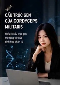 CẤU TRÚC GEN CỦA ĐÔNG TRÙNG HẠ THẢO