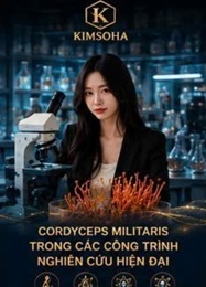 CORDYCEPS MILITARIS TRONG CÁC CÔNG TRÌNH NGHIÊN CỨU HIỆN ĐẠI