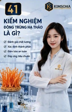 KIỂM NGHIỆM ĐÔNG TRÙNG HẠ THẢO LÀ GÌ?
