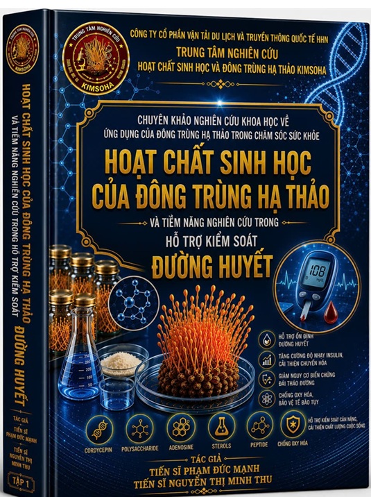 CÔNG BỐ KHOA HỌC HOẠT CHẤT SINH HỌC CỦA ĐÔNG TRÙNG HẠ THẢO VÀ TIỀM NĂNG NGHIÊN CỨU TRONG HỖ TRỢ KIỂM SOÁT ĐƯỜNG HUYẾT