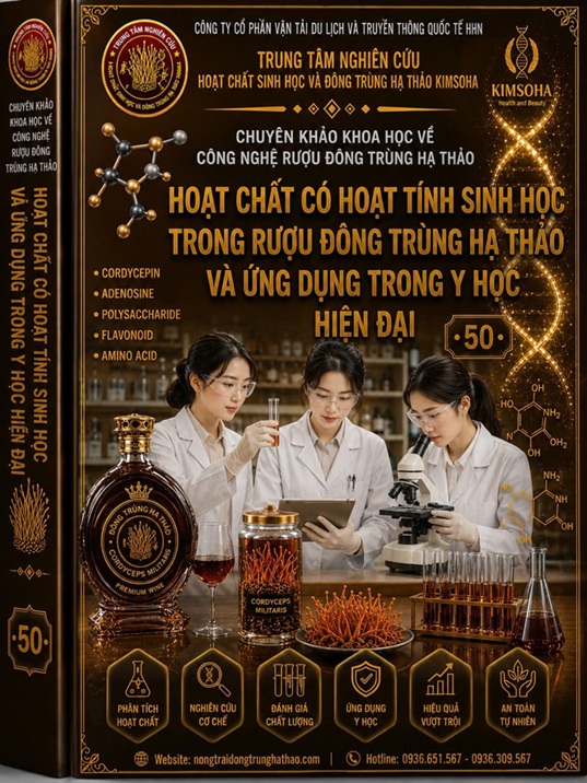 CÔNG BỐ KHOA HỌC HOẠT CHẤT CÓ HOẠT TÍNH SINH HỌC TRONG RƯỢU ĐÔNG TRÙNG HẠ THÂO VÀ ỨNG DỤNG TRONG Y HỌC HIỆN ĐẠI