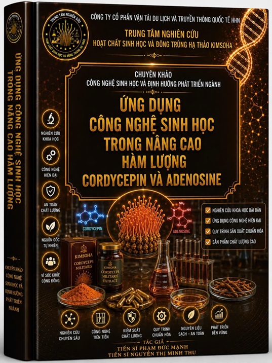 CÔNG BỐ KHOA HỌC ỨNG DỤNG CÔNG NGHỆ SINH HỌC TRONG NÂNG CAO HÀM LƯỢNG CORDYCEPIN VÀ ADENOSINE